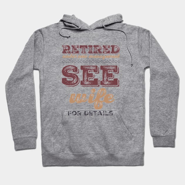 Retired Under new management See wife for details Hoodie by BoogieCreates